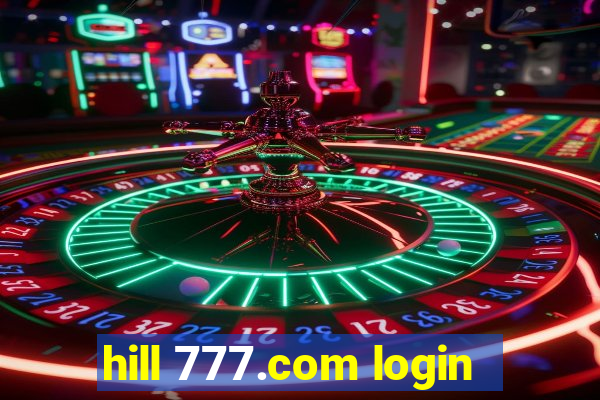 hill 777.com login